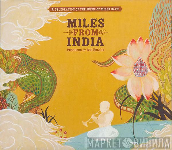  - Miles From India