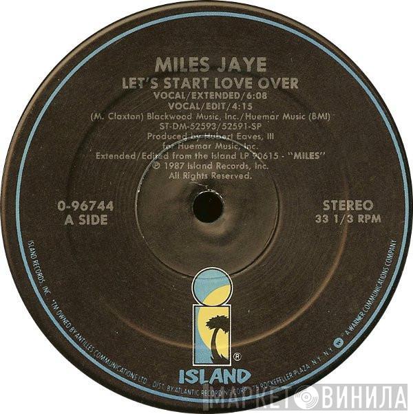  Miles Jaye  - Let's Start Love Over