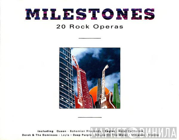  - Milestones