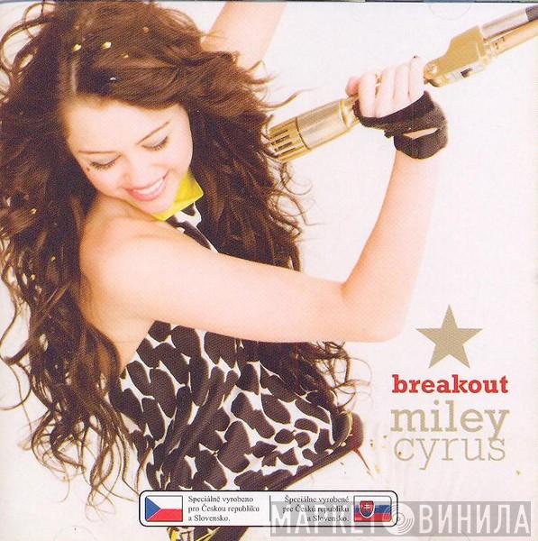  Miley Cyrus  - Breakout