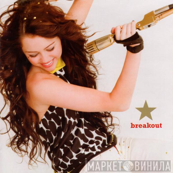  Miley Cyrus  - Breakout