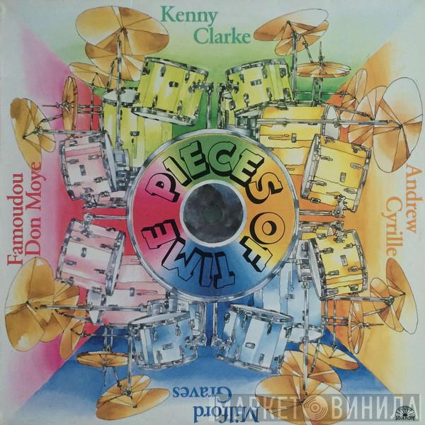 , Milford Graves , Andrew Cyrille , Kenny Clarke  Famoudou Don Moye  - Pieces Of Time