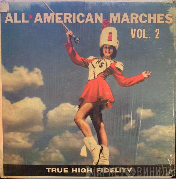  Military Band   - All American Marches Vol. 2