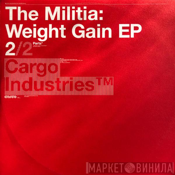 Militia - Weight Gain EP (Part 2)