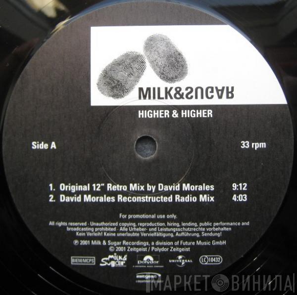  Milk & Sugar  - Higher & Higher - The Morales Mixes