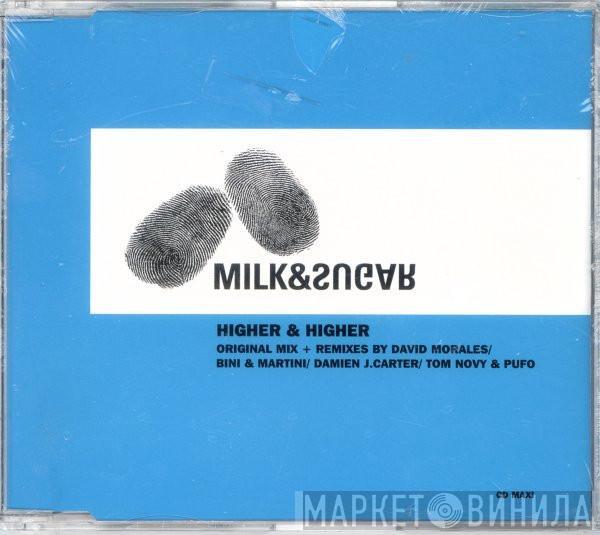  Milk & Sugar  - Higher & Higher