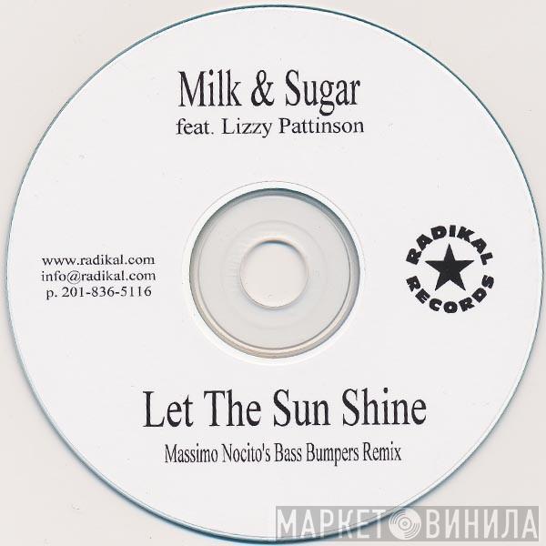  Milk & Sugar  - Let The Sunshine In