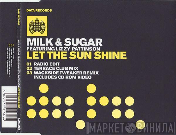 Milk & Sugar, Lizzy Pattinson - Let The Sun Shine