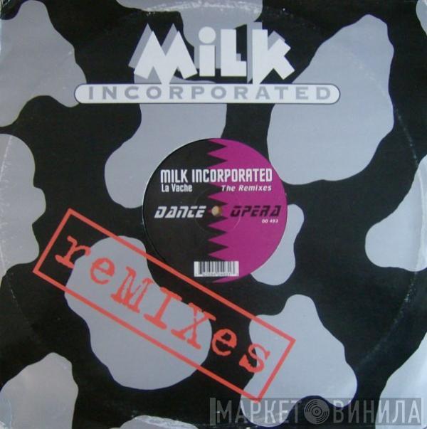  Milk Inc.  - La Vache (The Remixes)