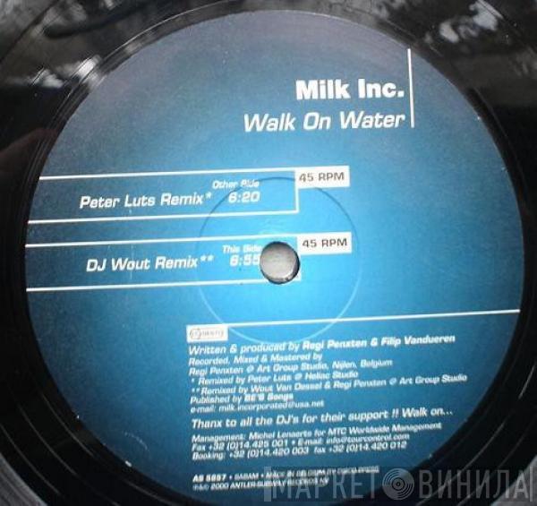  Milk Inc.  - Walk On Water