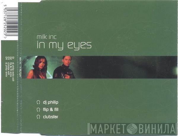 Milk Inc. - In My Eyes