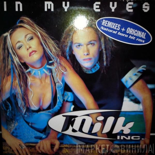  Milk Inc.  - In My Eyes (Remixes)