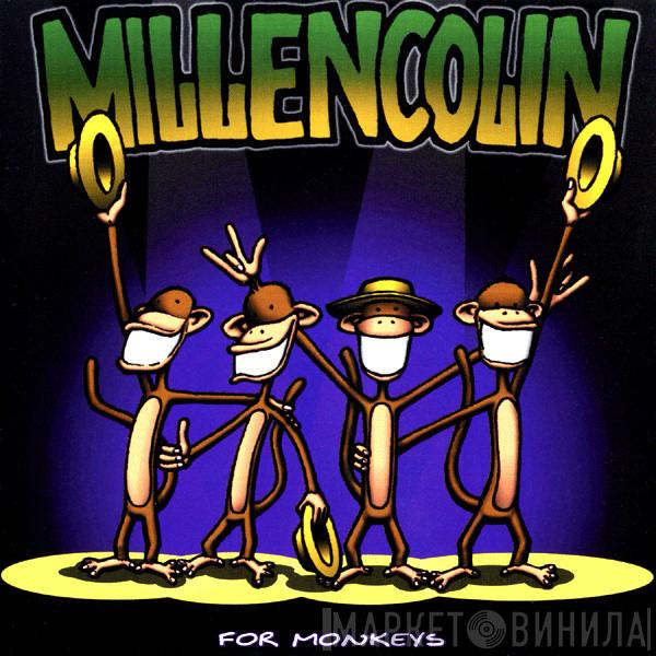  Millencolin  - For Monkeys