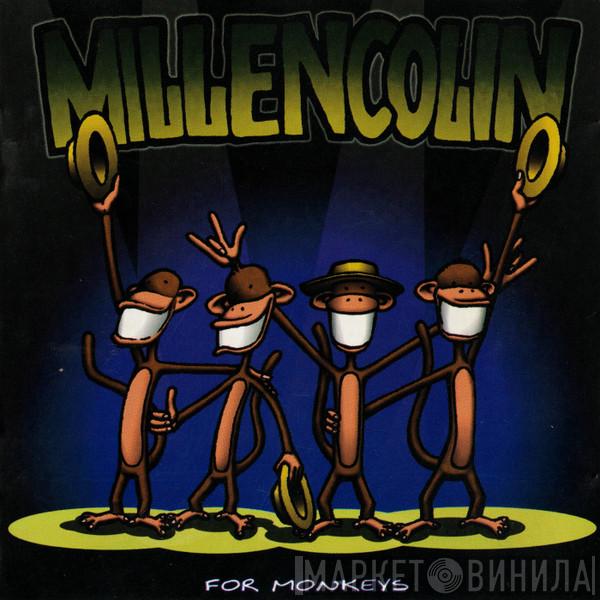 Millencolin - For Monkeys