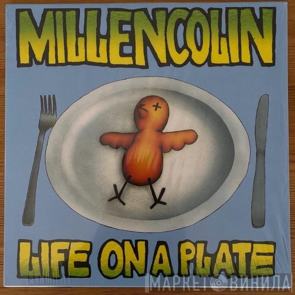  Millencolin  - Life On A Plate