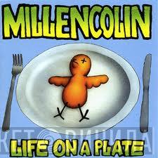  Millencolin  - Life On A Plate
