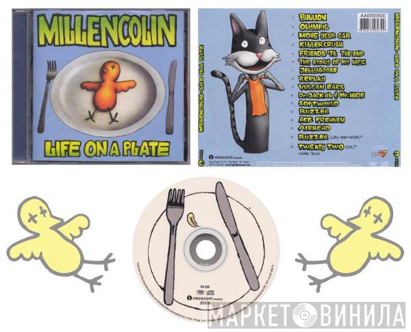  Millencolin  - Life On A Plate