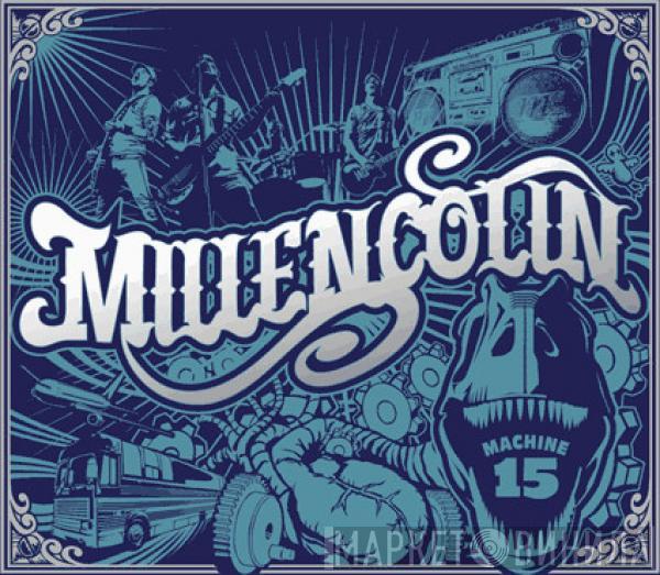  Millencolin  - Machine 15