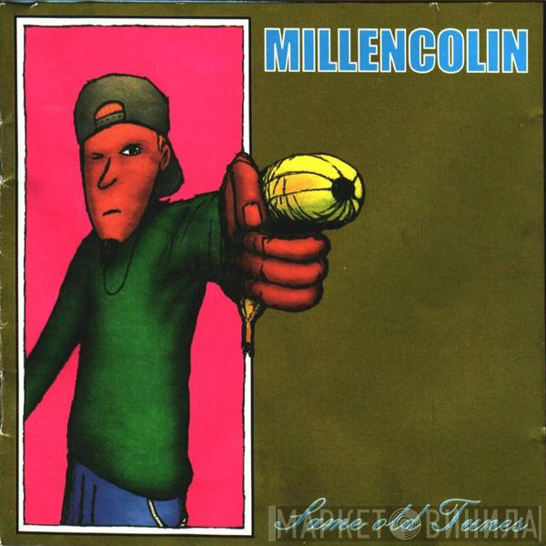  Millencolin  - Same Old Tunes
