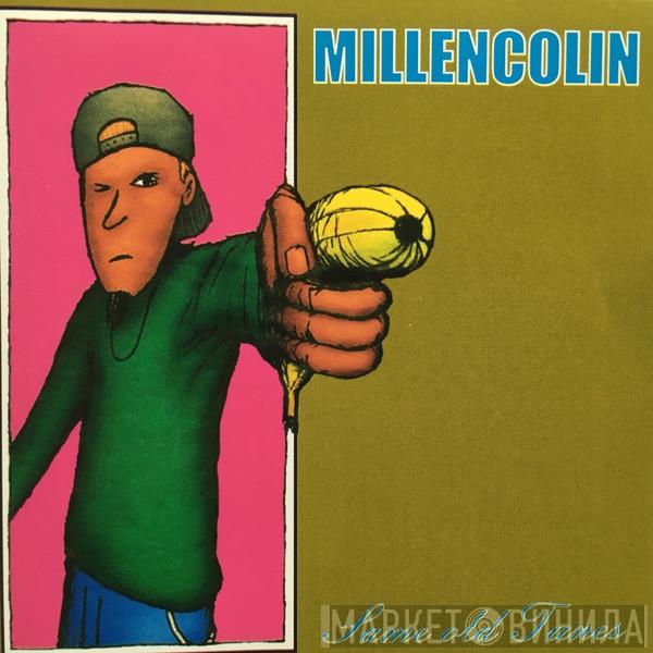  Millencolin  - Same Old Tunes