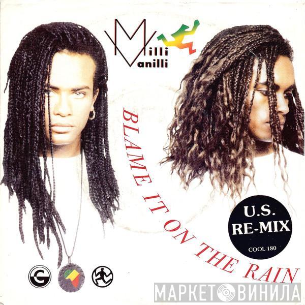 Milli Vanilli - Blame It On The Rain