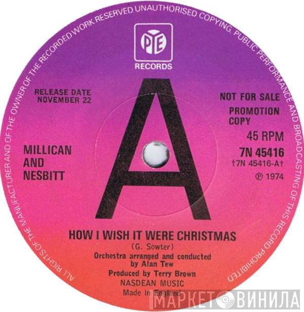  Millican & Nesbitt  - How I Wish It Were Christmas