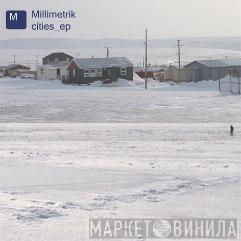  Millimetrik  - Cities_EP