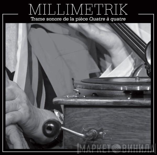  Millimetrik  - Quatre À Quatre