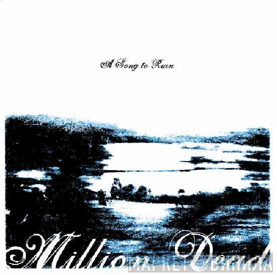 Million Dead - A Song To Ruin
