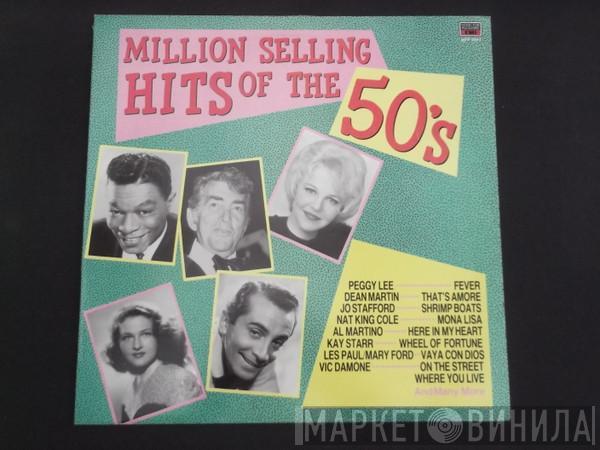  - Million Selling Hits Of The 50s