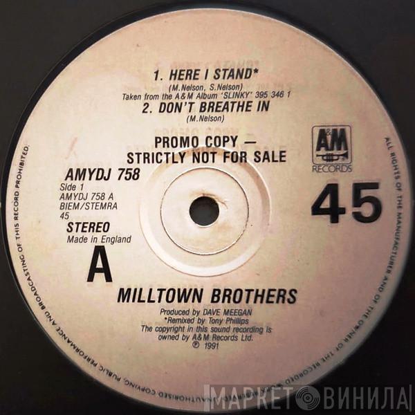 Milltown Brothers - Here I Stand
