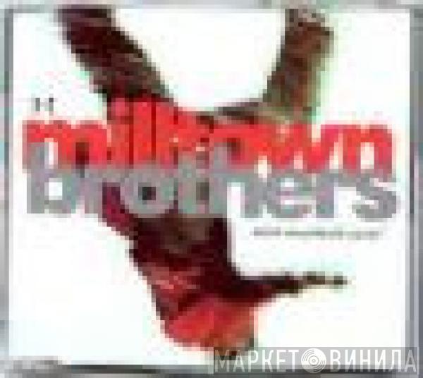  Milltown Brothers  - Which Way Should I Jump?