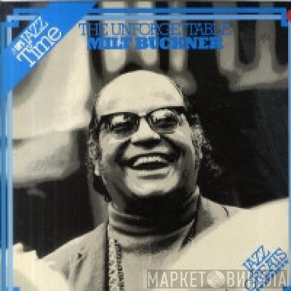 Milt Buckner - The Unforgettable Milt Buckner
