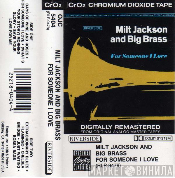 Milt Jackson And Big Brass - For Someone I Love