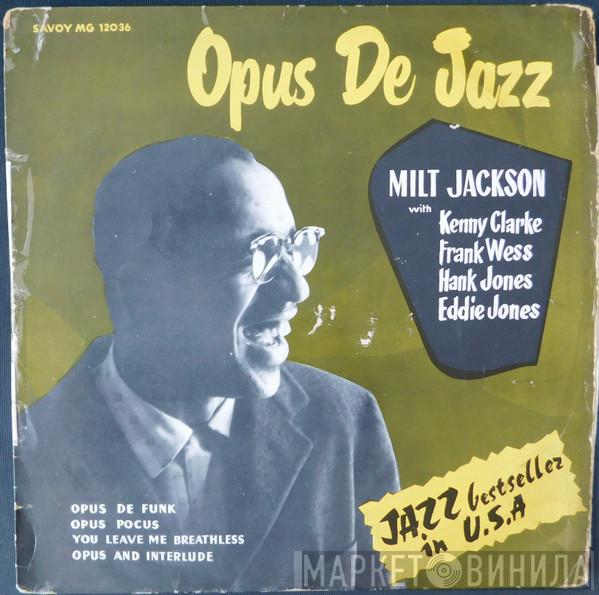 , Milt Jackson , Frank Wess , Kenny Clarke , Hank Jones  Eddie Jones  - Opus De Jazz