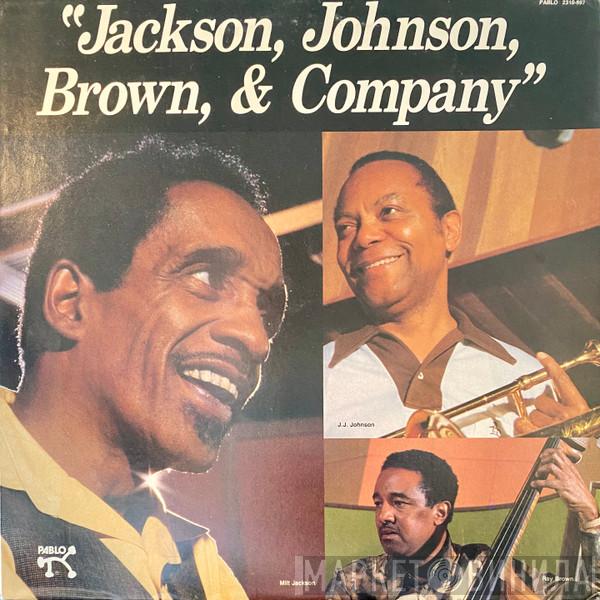 , Milt Jackson , J.J. Johnson  Ray Brown  - Jackson, Johnson, Brown, & Company