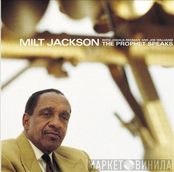 Milt Jackson, Joshua Redman, Joe Williams - The Prophet Speaks
