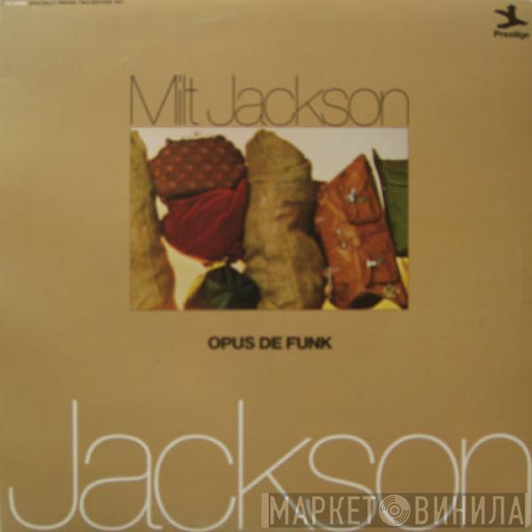 Milt Jackson - Opus De Funk
