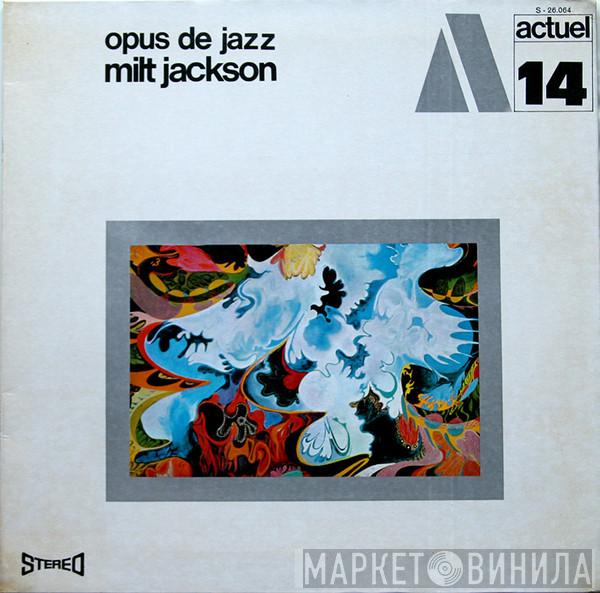  Milt Jackson  - Opus De Jazz