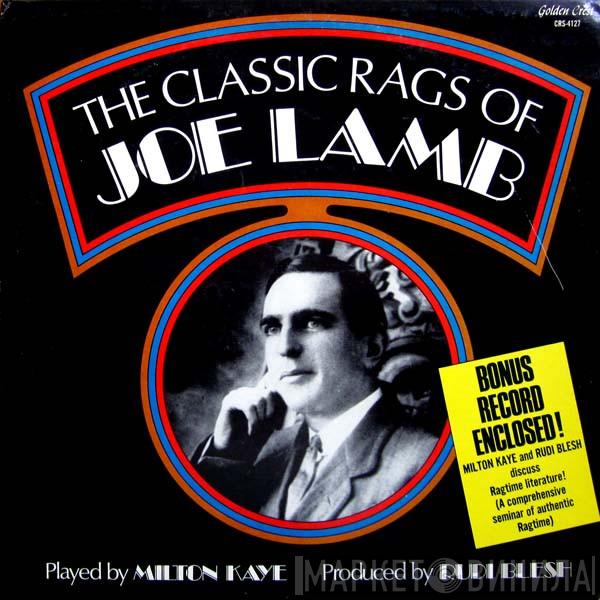  Milton Kaye  - The Classic Rags Of Joe Lamb