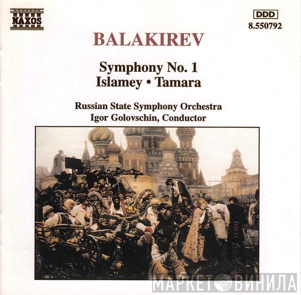 Mily Balakirev, Russian State Symphony Orchestra, Igor Golovschin - Symphony No. 1 / Islamey / Tamara