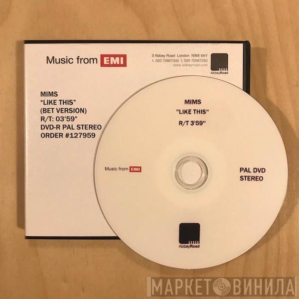  Mims  - Like This (Bet Version)