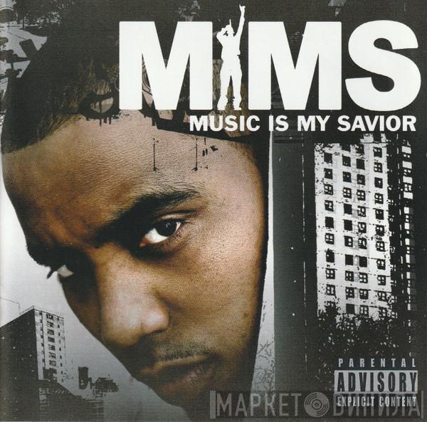  Mims  - Music Is My Savior