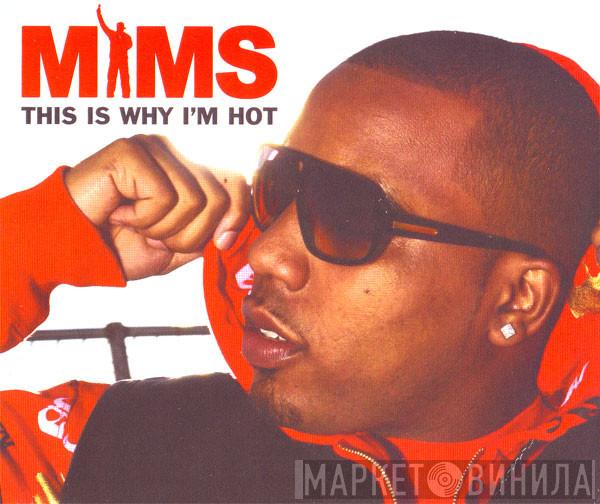 Mims - This Is Why I'm Hot