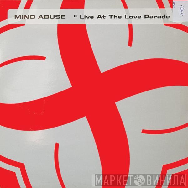 Mind Abuse - Live At The Love Parade