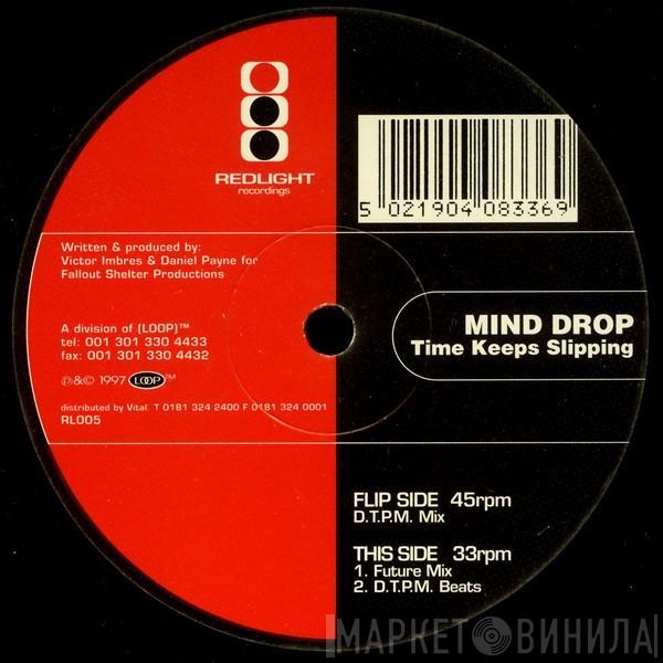 Mind Drop - Time Keeps Slipping