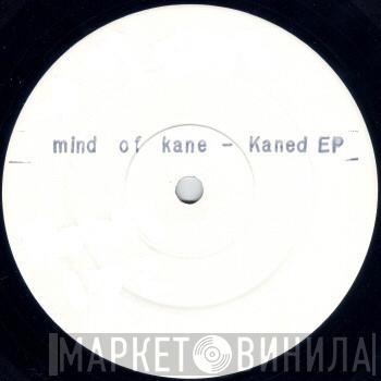 Mind Of Kane - Kaned EP