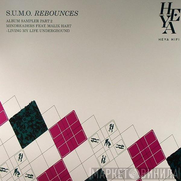 Mind Readers, Malik Hart - S.U.M.O. Rebounces - Album Sampler Part 2