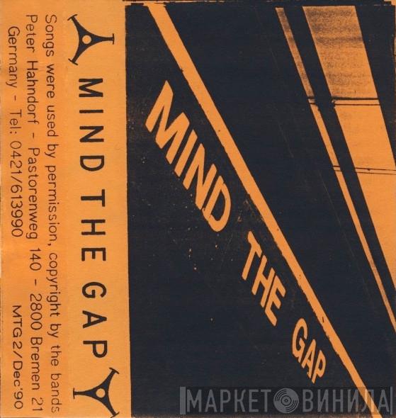  - Mind The Gap