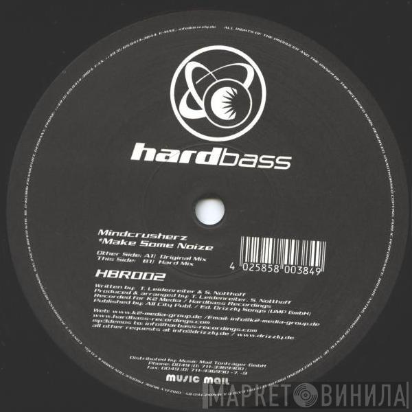 Mindcrusherz - Make Some Noize